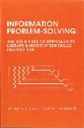 Robert E Berkowitz, Robert E. Berkowitz, Berkowitz Robert E., Michael B Eisenberg, Michael B. Eisenberg, Eisenberg Michael B.... - Information Problem-Solving