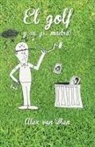 Alex Van Wien, Alex van Wien - El Golf y Su P... Madre!