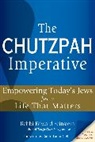 Edward Feinstein, Rabbi Edward Feinstein - The Chutzpah Imperative
