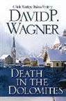 David Wagner, David P. Wagner - Death in the Dolomites