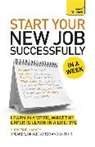 Christine Harvey - Start Your New Job Successfully in a Week