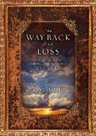 Wayne Hastings, Hastings Wayne - The Way Back from Loss