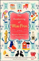 Natalia Sanmartin Fenollera, Sanmartin Fenollera, SANMARTIN FENOLLERA, Natalia Sanmartin Fenollera - The Awakening of Miss Prim