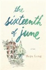 Maya Lang - The Sixteenth of June