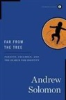 Andrew Solomon - Far from the Tree