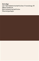 Hans Knoblich - Betriebswirtschaftliche Warentypologie