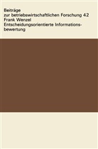 Frank Wenzel - Entscheidungsorientierte Informationsbewertung
