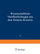 Elisabet Baumann, Elisabeth Baumann, Richar Becker, Richard Becker, Heinrich Boul, Heinrich Von Boul... - Wissenschaftliche Veröffentlichungen aus dem Siemens-Konzern