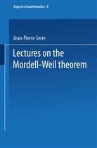 Jean Pierre Serre - Lectures on the Mordell-Weil Theorem