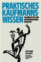 Lut Irgel, Lutz Irgel - Praktisches Kaufmanns-Wissen