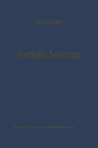 Horst Müller - Portfolio Selection als Entscheidungsmodell deutscher Investmentgesellschaften