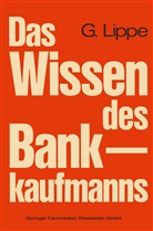 Gerhard Lippe - Das Wissen des Bankkaufmanns