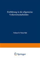 Werner Mahr - Einführung in die Allgemeine Volkswirtschaftslehre
