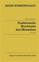 Eberhard Hoffmann - Funktionelle Biochemie des Menschen