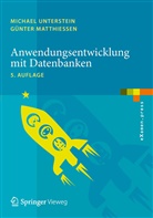Matthiessen, Günter Matthiessen, Unterstei, Michae Unterstein, Michael Unterstein - Anwendungsentwicklung mit Datenbanken