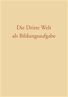 Gernot Gatner Gernot Gatner - Die Dritte Welt als Bildungsaufgabe