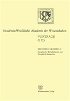 Bernhard Grossfeld - Europäisches Wirtschaftsrecht und Europäische Integration