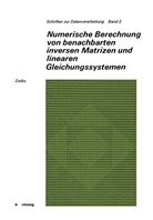 Gerhard Zielke - Numerische Berechnung von benachbarten inversen Matrizen und linearen Gleichungssystemen