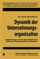 Horst Dienstbach - Dynamik der Unternehmungsorganisation