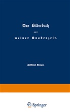Justinus Kerner - Das Bilderbuch aus meiner Knabenzeit