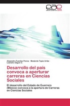 Alejandr Fuentes Penna, Alejandro Fuentes Penna, Olgu, Leandro Olguín C., Medard Tapia Uribe, Medardo Tapia Uribe - Desarrollo del país convoca a aperturar carreras en Ciencias Sociales