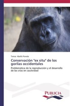 Mª Teresa Abelló Poveda, Teresa Abelló Poveda - Conservación "ex situ" de los gorilas occidentales