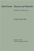Klaus J Zülch, Klaus J. Zülch, Klaus-Joachim Zülch - Otfrid Foerster · Physician and Naturalist