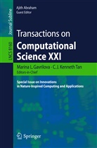 Ajith Abraham, Marina L. Gavrilova, J Kenneth Tan, C J Kenneth Tan, C. J. Kenneth Tan, C.J. Kenneth Tan... - Transactions on Computational Science XXI