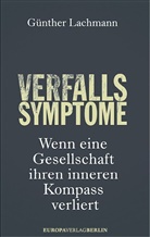 Günther Lachmann - Verfallssymptome