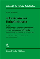 Walter Fellmann, Walter Fellmannk - Schweizerisches Haftpflichtrecht. Bd.2