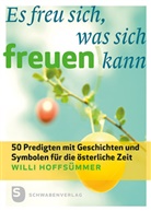 Willi Hoffsümmer - Es freu sich, was sich freuen kann