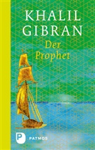 Khalil Gibran, Stefanie Nickel - Der Prophet
