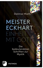 Eckhart (Meister), Meister Eckhart, Dietma Mieth, Dietmar Mieth - Meister Eckhart - Einheit mit Gott