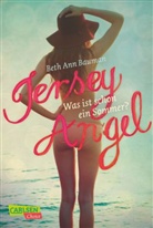 Beth A Bauman, Beth A. Bauman, Beth Ann Bauman - Jersey Angel - Was ist schon ein Sommer?