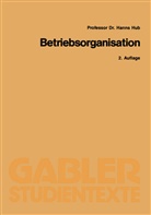 Hanns Hub - Betriebsorganisation