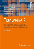 Reinhar Harte, Reinhard Harte, Carsten Könke, Wilfried Krätzig, Wilfried B Krätzig, Wilfried B. Krätzig... - Tragwerke - 2: Theorie und Berechnungsmethoden statisch unbestimmter Stabtragwerke, m. CD-ROM