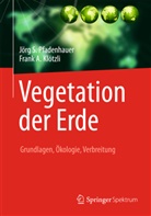 Frank Klötzli, Frank A Klötzli, Frank A. Klötzli, Jör Pfadenhauer, Jörg Pfadenhauer, Jörg S Pfadenhauer... - Vegetation der Erde