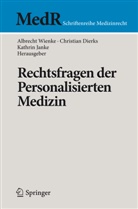 Christia Dierks, Christian Dierks, Kathrin Janke, Albrecht Wienke - Rechtsfragen der Personalisierten Medizin