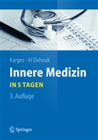 Sascha Al Dahouk, Sascha AI Dahouk, Wolfra Karges, Wolfram Karges - Innere Medizin...in 5 Tagen