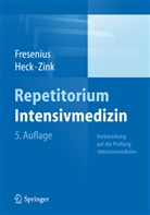 Michae Fresenius, Michael Fresenius, Michae Heck, Michael Heck, Wolfgang Zink - Repetitorium Intensivmedizin