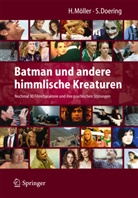 Doering, Doering, Stephan Doering, Heid Möller, Heidi Möller - Batman und andere himmlische Kreaturen