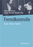 Michae Schetsche, Michael Schetsche, Schmidt, Schmidt, Renate-Berenike Schmidt - Fremdkontrolle