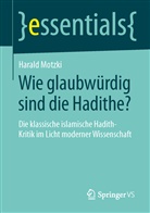 Harald Motzki - Wie glaubwürdig sind die Hadithe?