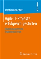 Jonathan Brandstäter - Agile IT-Projekte erfolgreich gestalten