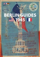 Norma Bösch, Norman Bösch - Berlin Guides 1945