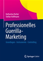 HOFFMANN, Stefan Hoffmann, Hutte, Katharin Hutter, Katharina Hutter, Katharina Klug - Professionelles Guerilla-Marketing