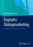 Heinric Holland, Heinrich Holland - Digitales Dialogmarketing