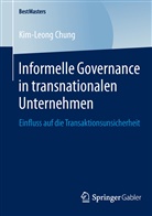 Kim-Leong Chung - Informelle Governance in transnationalen Unternehmen