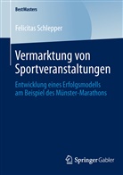 Felicitas Schlepper - Vermarktung von Sportveranstaltungen