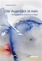 Christof Wolf, Christof Wolf SJ - Der Augenblick ist mein